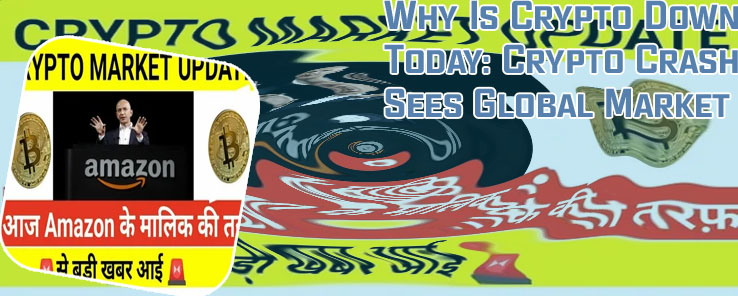 Why crypto market is going down today